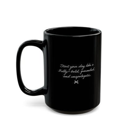 Bully Breed Coffee Mug – Motivational Dog Lover Gift | 11oz or 15oz